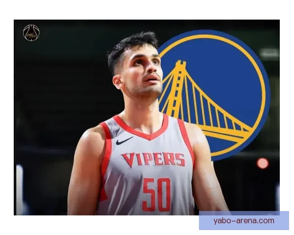 勇士队与尤尔特塞文续签第二份十天短约继续争取上场机会